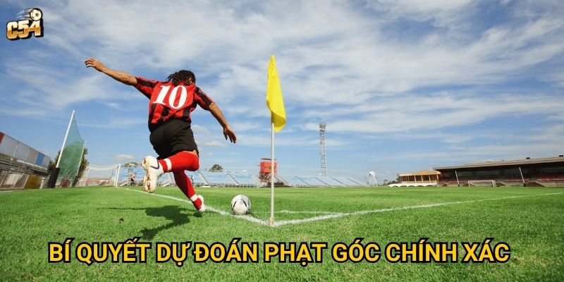 Tại sao kèo phạt góc là gì lại thu hút nhiều người chơi tại C54? 3 Bí quyết dự đoán phạt góc chính xác